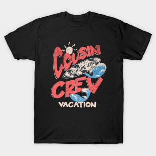 Cousin Crew Vacation T-Shirt